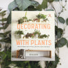 The complete guide to "greening" your space, with ideas and inspiration for adding plants to every room in your home, plus a directory of versatile, easy-to-care-for specimens.