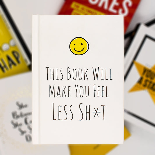 This Book Will Make You Feel Less Shit